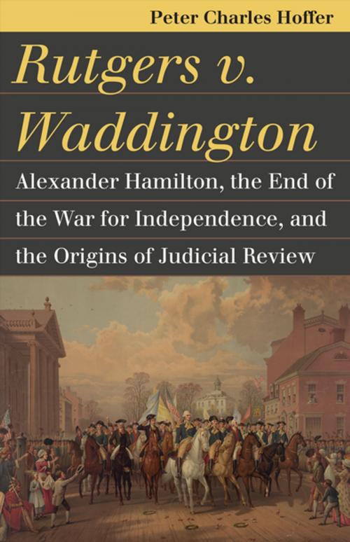Cover of the book Rutgers v. Waddington by Peter Charles Hoffer, University Press of Kansas