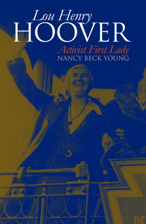 Cover of the book Lou Henry Hoover by Nancy Beck Young, University Press of Kansas