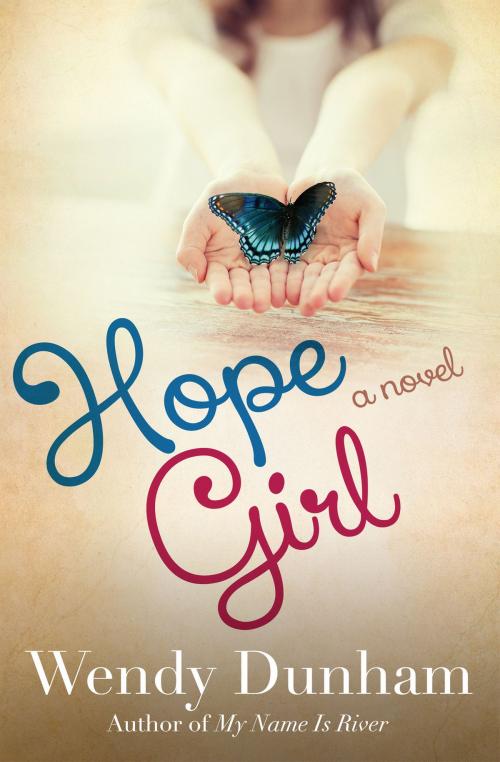 Cover of the book Hope Girl by Wendy Dunham, Harvest House Publishers