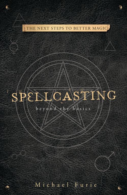 Cover of the book Spellcasting by Michael Furie, Llewellyn Worldwide, LTD.