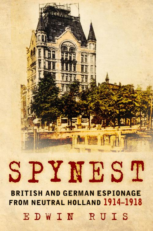 Cover of the book Spynest by Edwin Ruis, The History Press