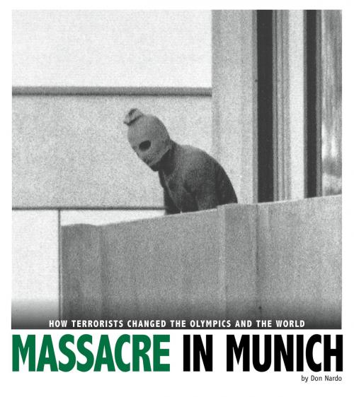 Cover of the book Massacre in Munich by Don Nardo, Capstone