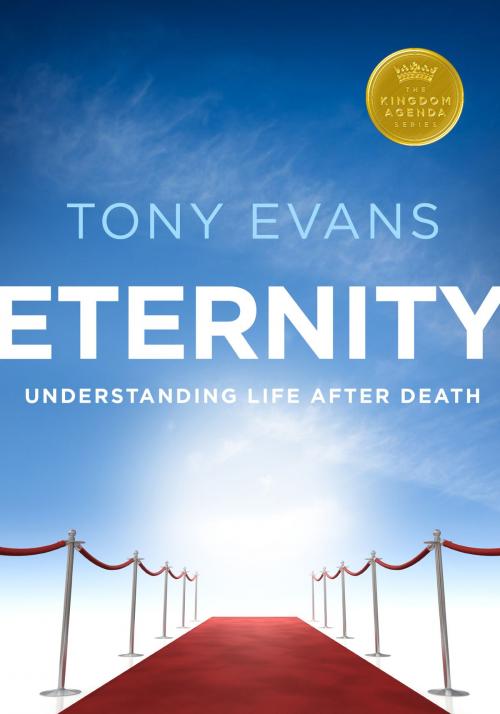 Cover of the book Eternity by Tony Evans, Moody Publishers