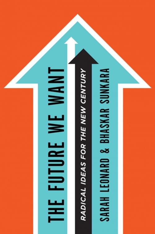 Cover of the book The Future We Want by Sarah Leonard, Bhaskar Sunkara, Henry Holt and Co.