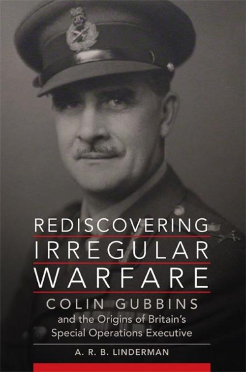 Cover of the book Rediscovering Irregular Warfare by A. R. B. Linderman, University of Oklahoma Press