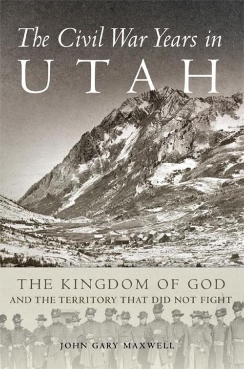 Cover of the book The Civil War Years in Utah by John Gary Maxwell, University of Oklahoma Press