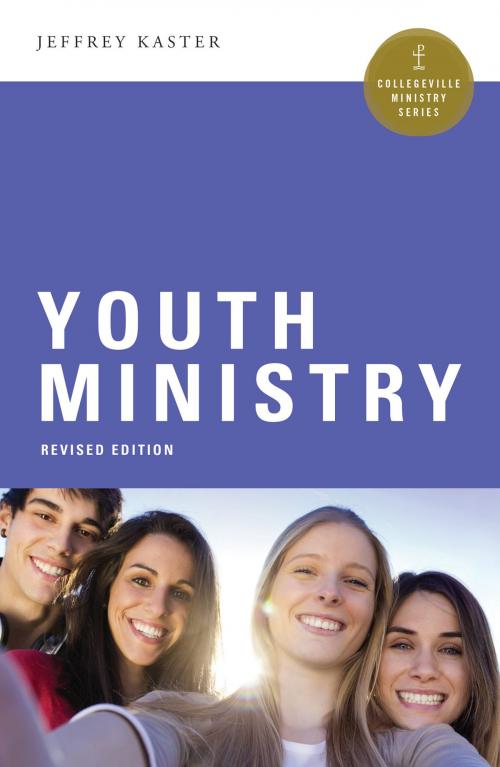 Cover of the book Youth Ministry by Jeffrey Kaster, Liturgical Press