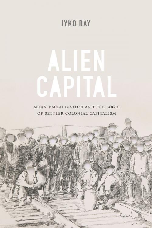 Cover of the book Alien Capital by Iyko Day, Duke University Press