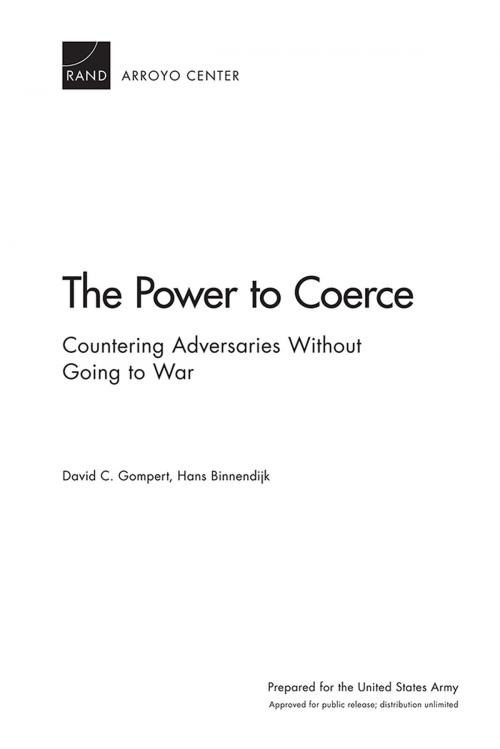 Cover of the book The Power to Coerce by David C. Gompert, Hans Binnendijk, RAND Corporation