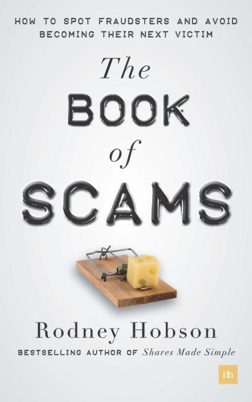 Cover of the book The Book of Scams by Rodney Hobson, Harriman House