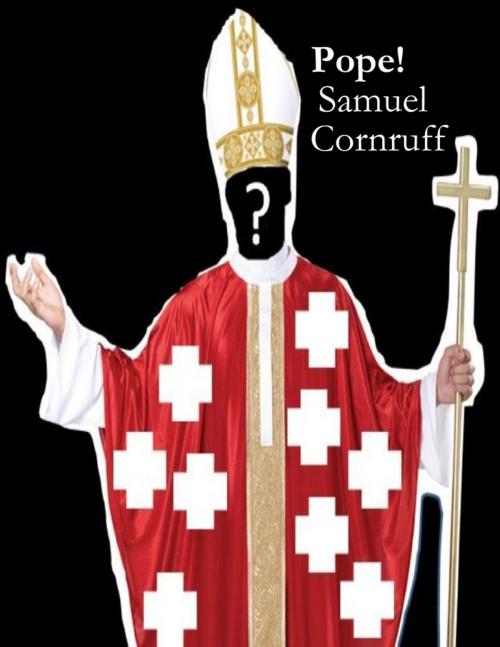 Cover of the book Pope! by Samuel Cornruff, Bongo Duck publishing