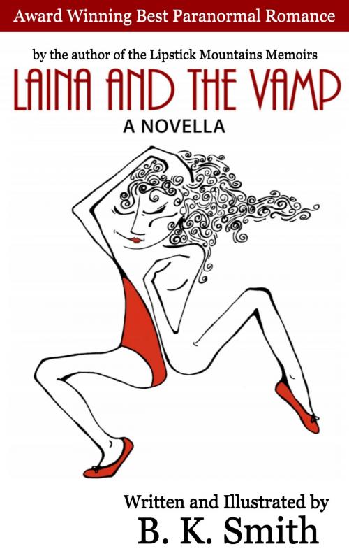 Cover of the book Laina & The Vamp by B. K. Smith, Madison Avenue Publishers LLC