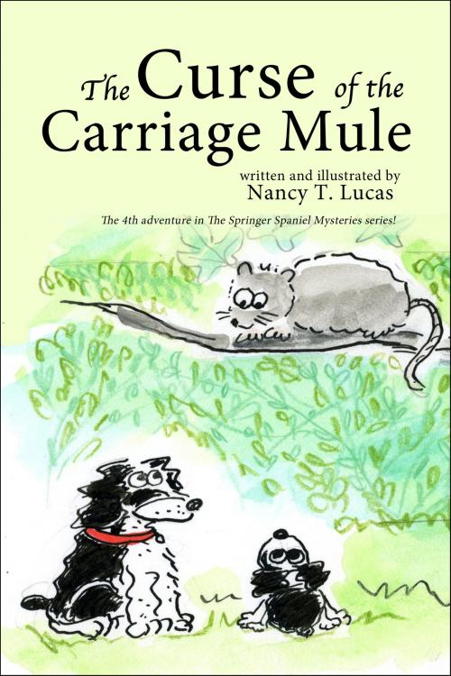 Cover of the book The Curse of the Carriage Mule by Nancy T. Lucas, Nancy T. Lucas