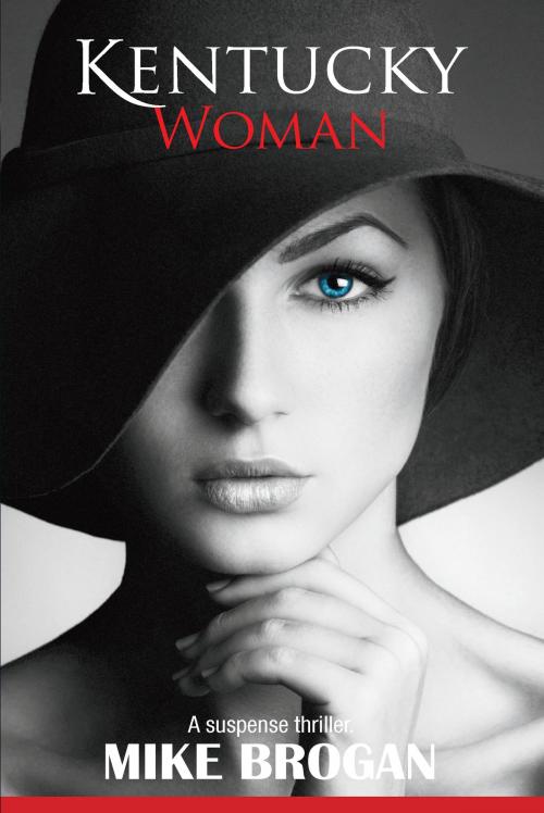 Cover of the book Kentucky Woman by Mike J. Brogan, Lighthouse Publishing