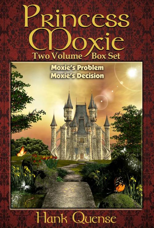 Cover of the book Princess Moxie by Hank Quense, Hank Quense