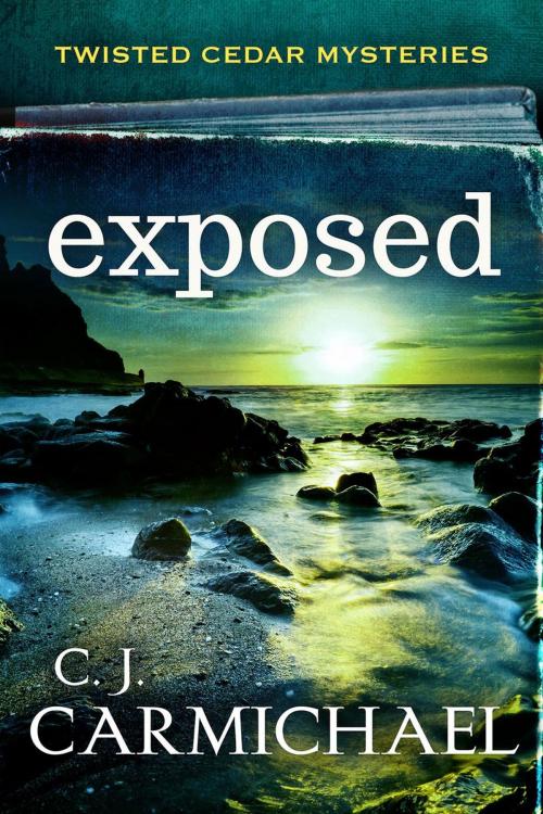 Cover of the book Exposed by C. J. Carmichael, C.J. Carmichael