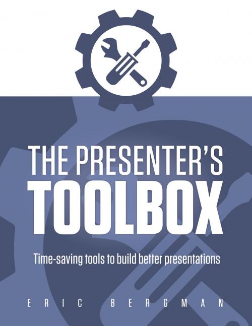 Cover of the book The Presenter's Toolbox by Eric Bergman, Petticoat Creek Press, Inc.