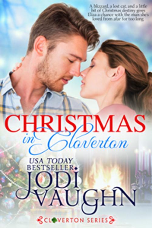 Cover of the book Christmas in Cloverton by Jodi Vaughn, Jodi Vaughn
