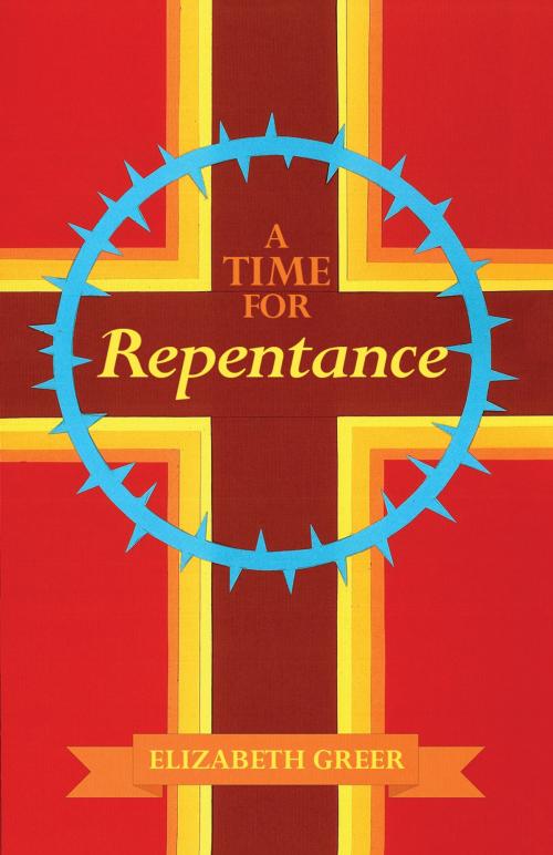 Cover of the book A Time for Repentance by Elizabeth Greer, Elizabeth Greer