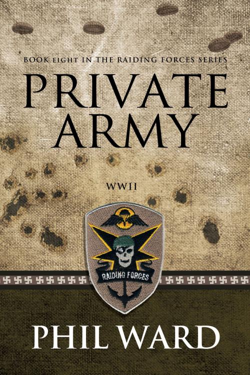 Cover of the book Private Army by Phil Ward, BookBaby
