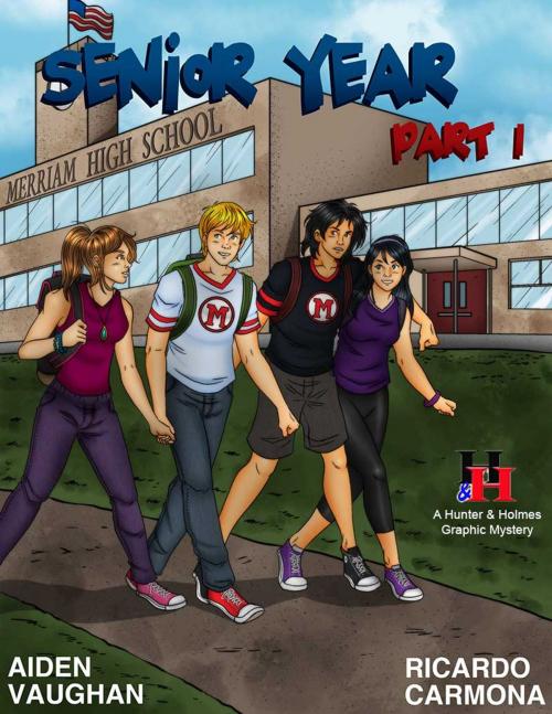 Cover of the book Senior Year Part 1 by Aiden Vaughan, Ricardo Carmona, Hal Peterson Media Services