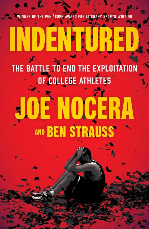 Cover of the book Indentured by Joe Nocera, Ben Strauss, Penguin Publishing Group