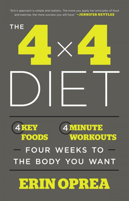 Cover of the book The 4 x 4 Diet by Erin Oprea, Potter/Ten Speed/Harmony/Rodale