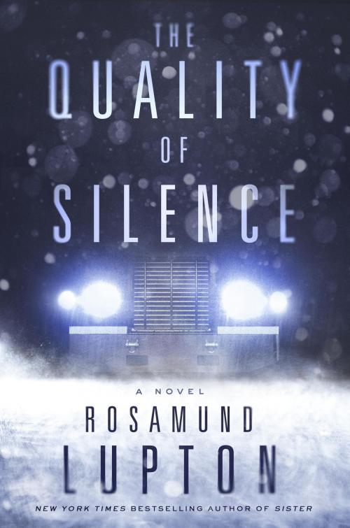 Cover of the book The Quality of Silence by Rosamund Lupton, Crown/Archetype