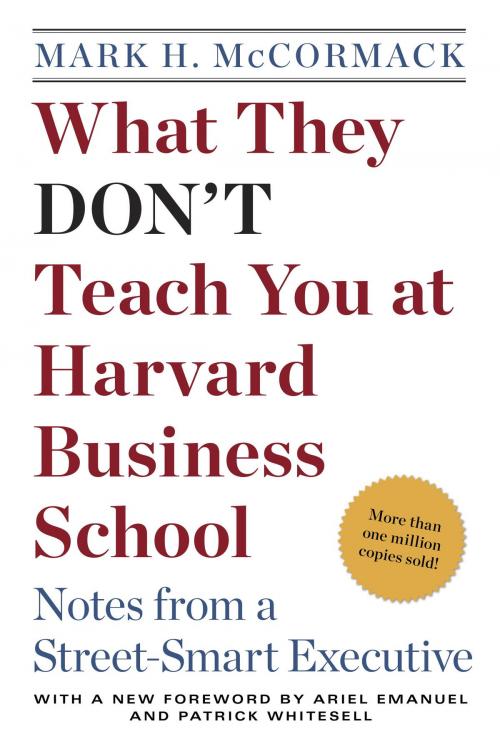 Cover of the book What They Don't Teach You at Harvard Business School by Mark H. McCormack, Random House Publishing Group