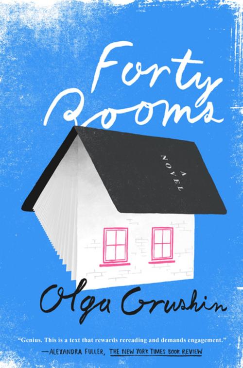 Cover of the book Forty Rooms by Olga Grushin, Penguin Publishing Group