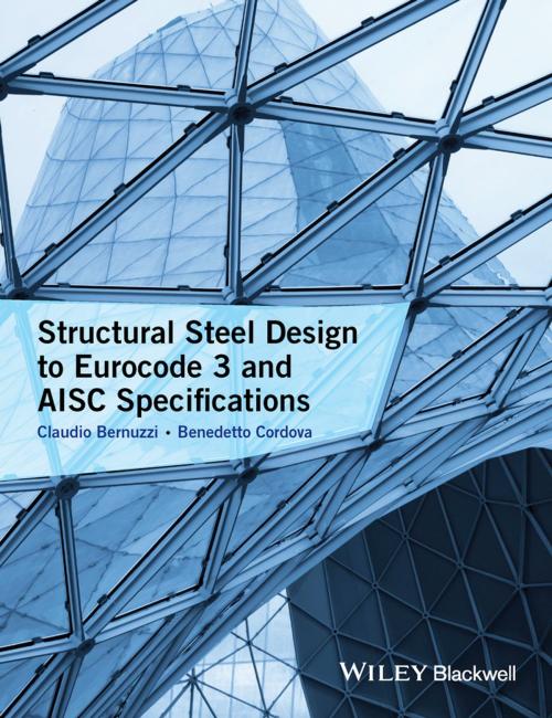 Cover of the book Structural Steel Design to Eurocode 3 and AISC Specifications by Claudio Bernuzzi, Benedetto Cordova, Wiley