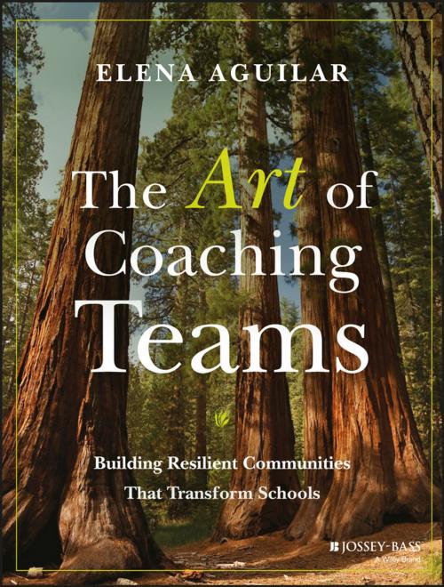 Cover of the book The Art of Coaching Teams by Elena Aguilar, Wiley