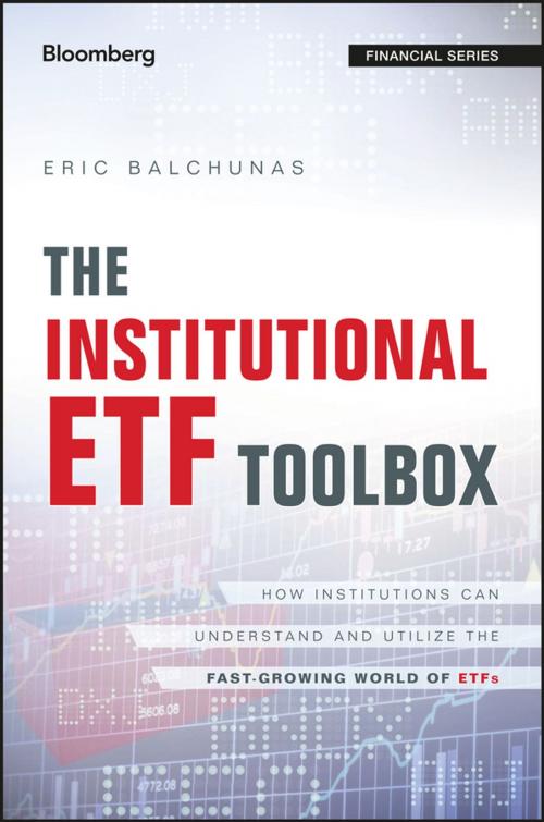 Cover of the book The Institutional ETF Toolbox by Eric Balchunas, Wiley