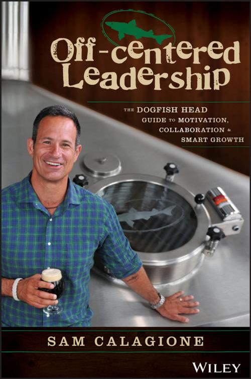 Cover of the book Off-Centered Leadership by Sam Calagione, Wiley