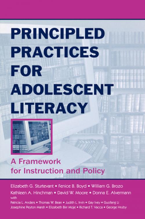 Cover of the book Principled Practices for Adolescent Literacy by Elizabeth G. Sturtevant, Fenice B. Boyd, William G. Brozo, Kathleen A. Hinchman, David W. Moore, Donna E. Alvermann, Taylor and Francis