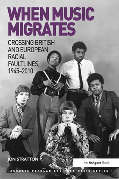 Cover of the book When Music Migrates by Jon Stratton, Taylor and Francis