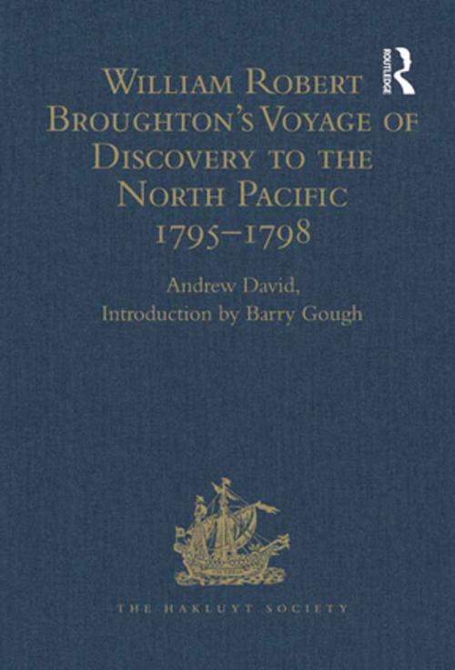 Cover of the book William Robert Broughton's Voyage of Discovery to the North Pacific 1795-1798 by , Taylor and Francis