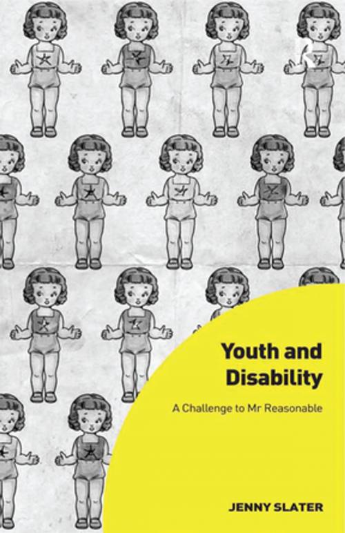 Cover of the book Youth and Disability by Jenny Slater, Taylor and Francis