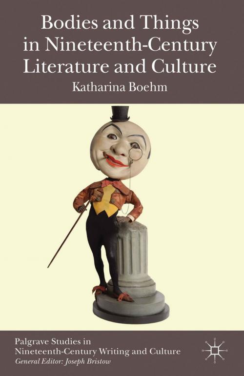 Cover of the book Bodies and Things in Nineteenth-Century Literature and Culture by , Palgrave Macmillan UK