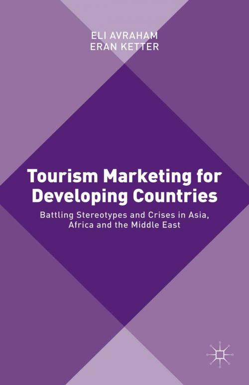 Cover of the book Tourism Marketing for Developing Countries by Eli Avraham, Eran Ketter, Palgrave Macmillan UK