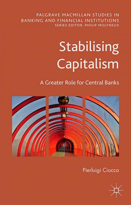 Cover of the book Stabilising Capitalism by Pierluigi Ciocca, Palgrave Macmillan UK