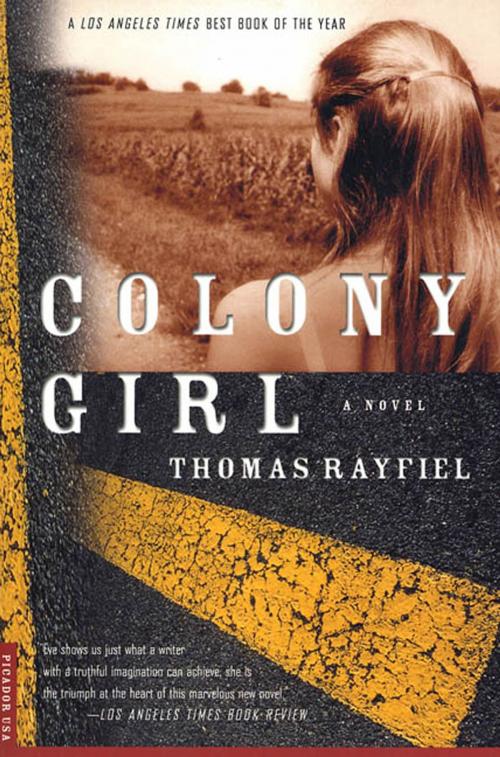 Cover of the book Colony Girl by Thomas Rayfiel, Picador
