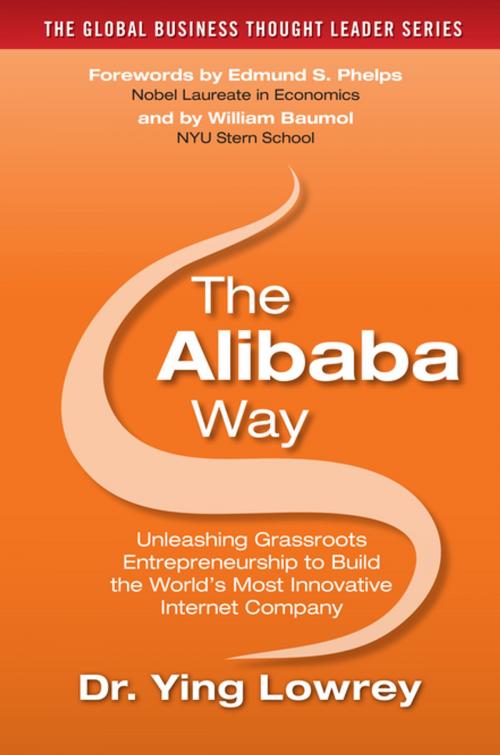 Cover of the book The Alibaba Way: Unleashing Grass-Roots Entrepreneurship to Build the World's Most Innovative Internet Company by Ying Lowrey, McGraw-Hill Education