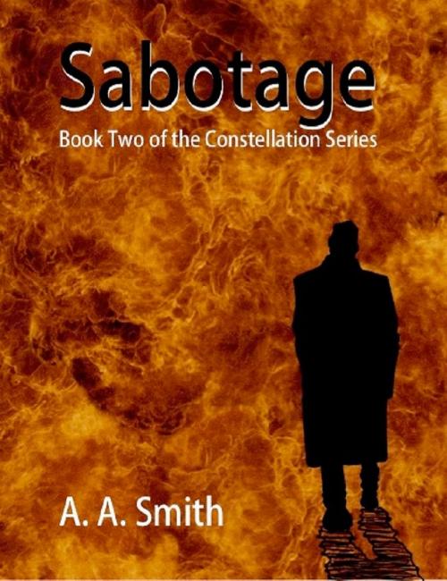 Cover of the book Sabotage by A. A. Smith, A. A. Smith