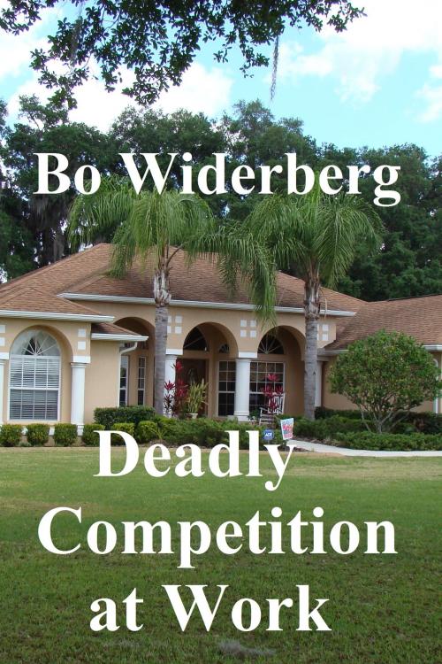Cover of the book Deadly Competition at Work by Bo Widerberg, Bo Widerberg