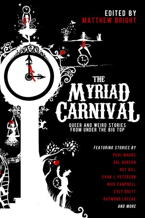 Cover of the book The Myriad Carnival by Matthew Bright, Lethe Press