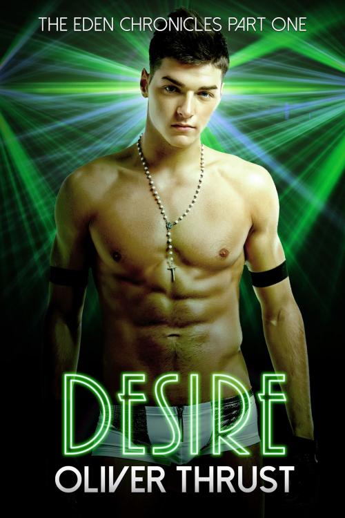 Cover of the book Desire by Oliver Thrust, Smoldering Books