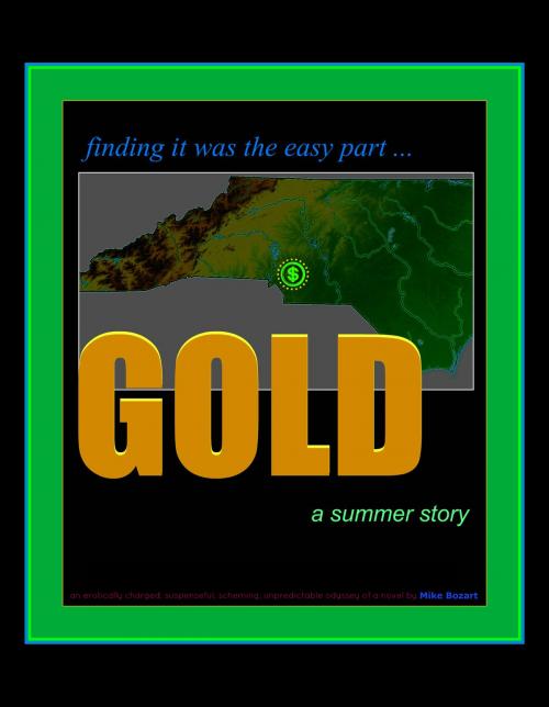 Cover of the book Gold, A Summer Story by Mike Bozart, Mike Bozart