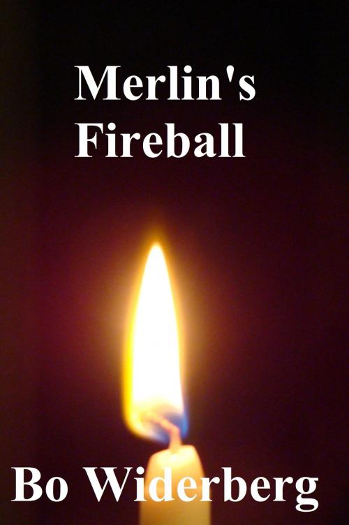 Cover of the book Merlin's Fireball by Bo Widerberg, Bo Widerberg