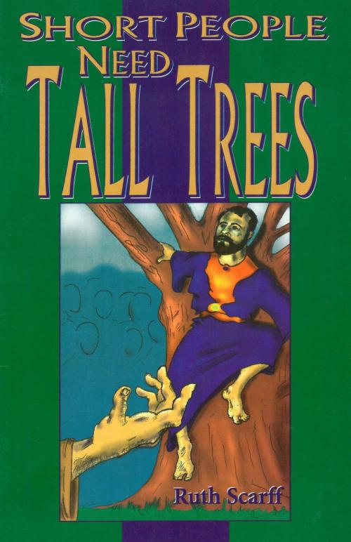 Cover of the book Short People Need Tall Trees by Ruth Scarff, Sword of the Lord Foundation